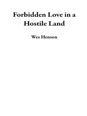 cover image of Forbidden Love in a Hostile Land